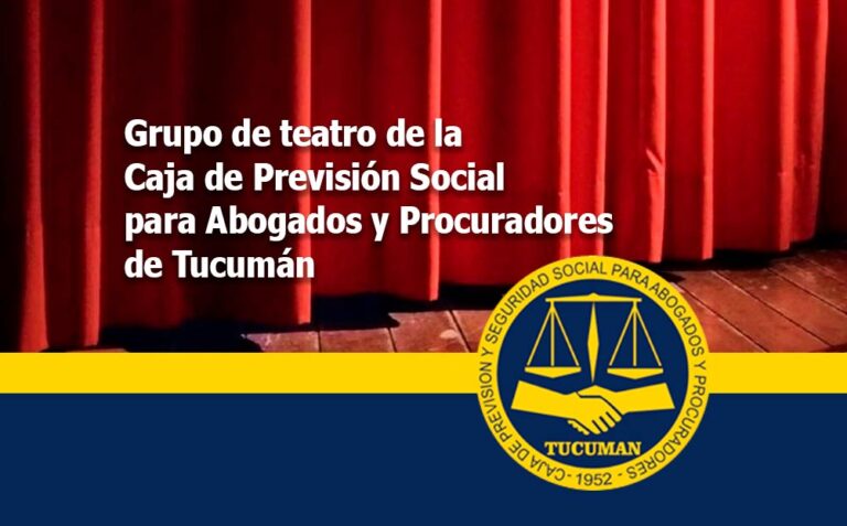 Grupo de teatro de la Caja de Previsión Social para Abogados y Procuradores de Tucumán